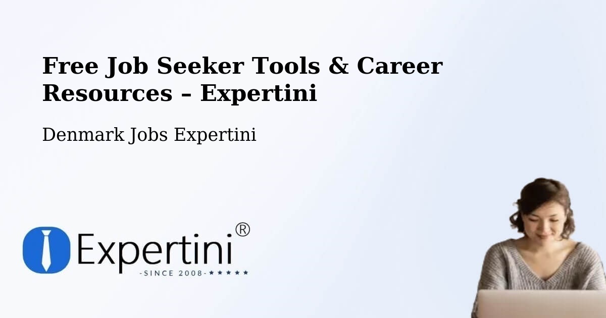 Free Job Seeker Tools & Career Resources – Snejbjerg - Snejbjerg, Denmark Jobs Expertini