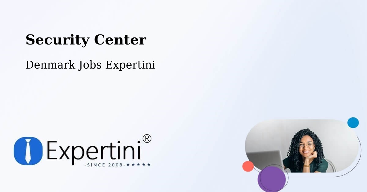 Security & Compliance – Snejbjerg - Denmark Jobs Expertini